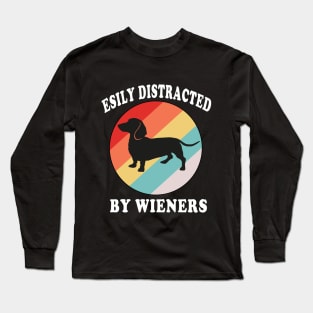 easily distracted by wieners Long Sleeve T-Shirt